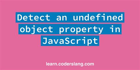 javascript find undefined.